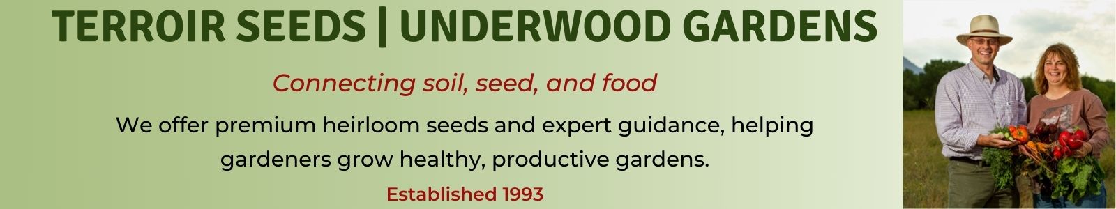 Connecting soil, seed, and food. We offer premium heirloom seeds and expert guidance, helping gardeners grow healthy, productive gardens. Established 1993